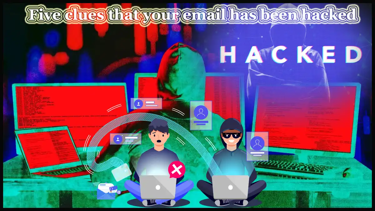 Email hacked by Someone?