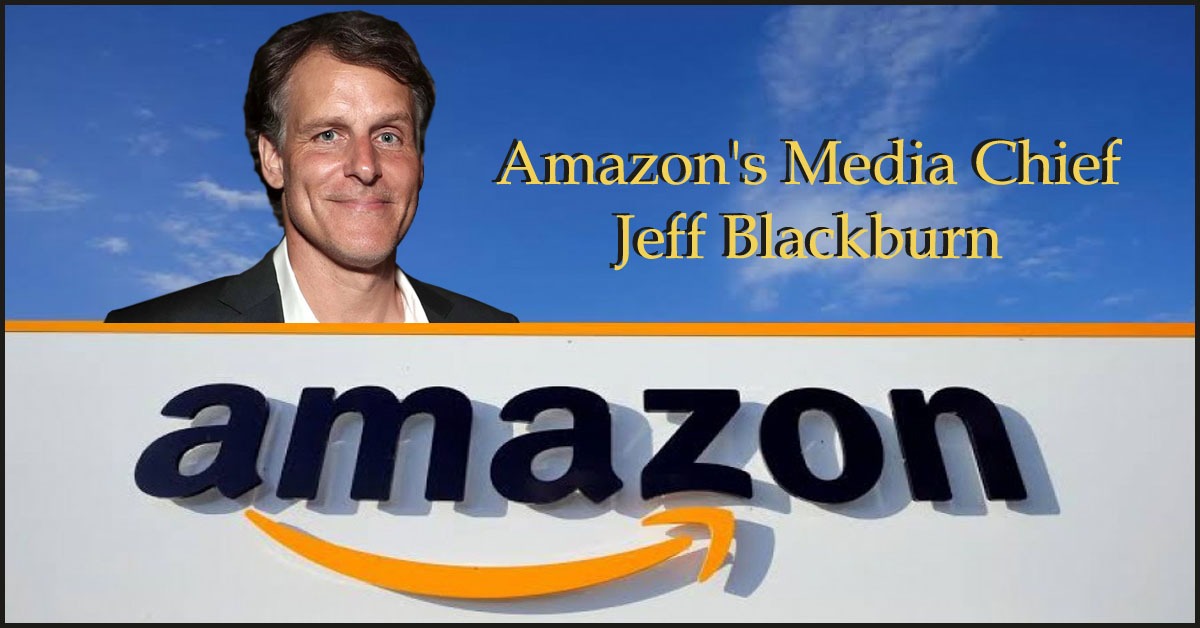 Amazon Media Chief, Jeff Blackburn Retirement 2023