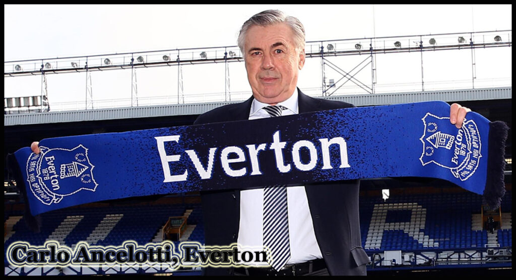 Carlo Ancelotti, Everton: Soccer Coach