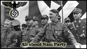 All about Nazi Party