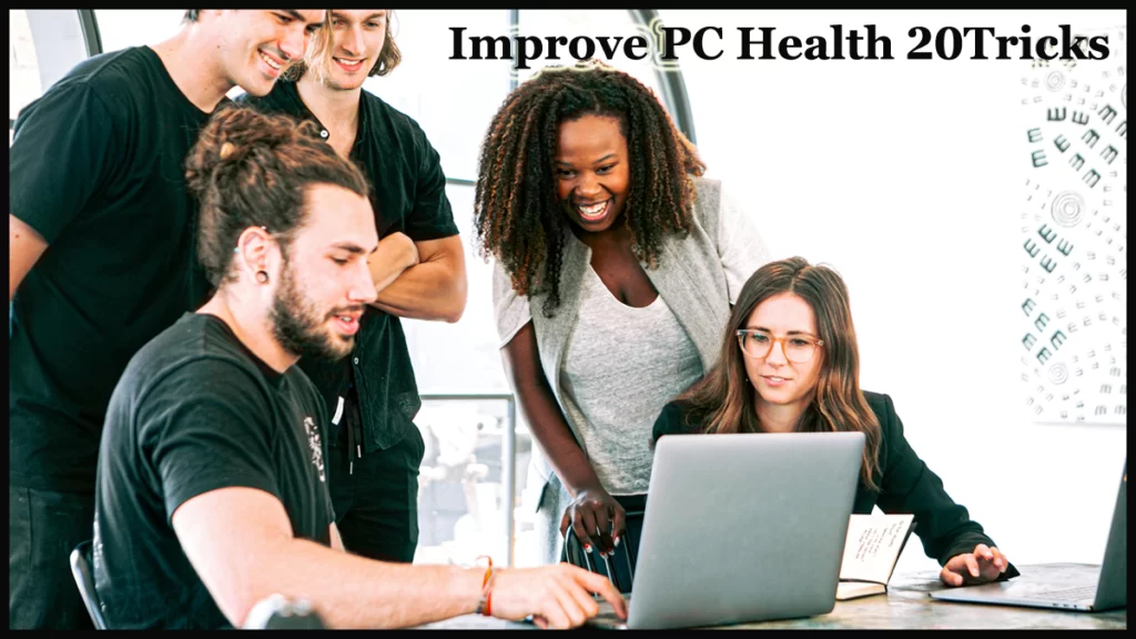 Improve PC Health 20Tricks