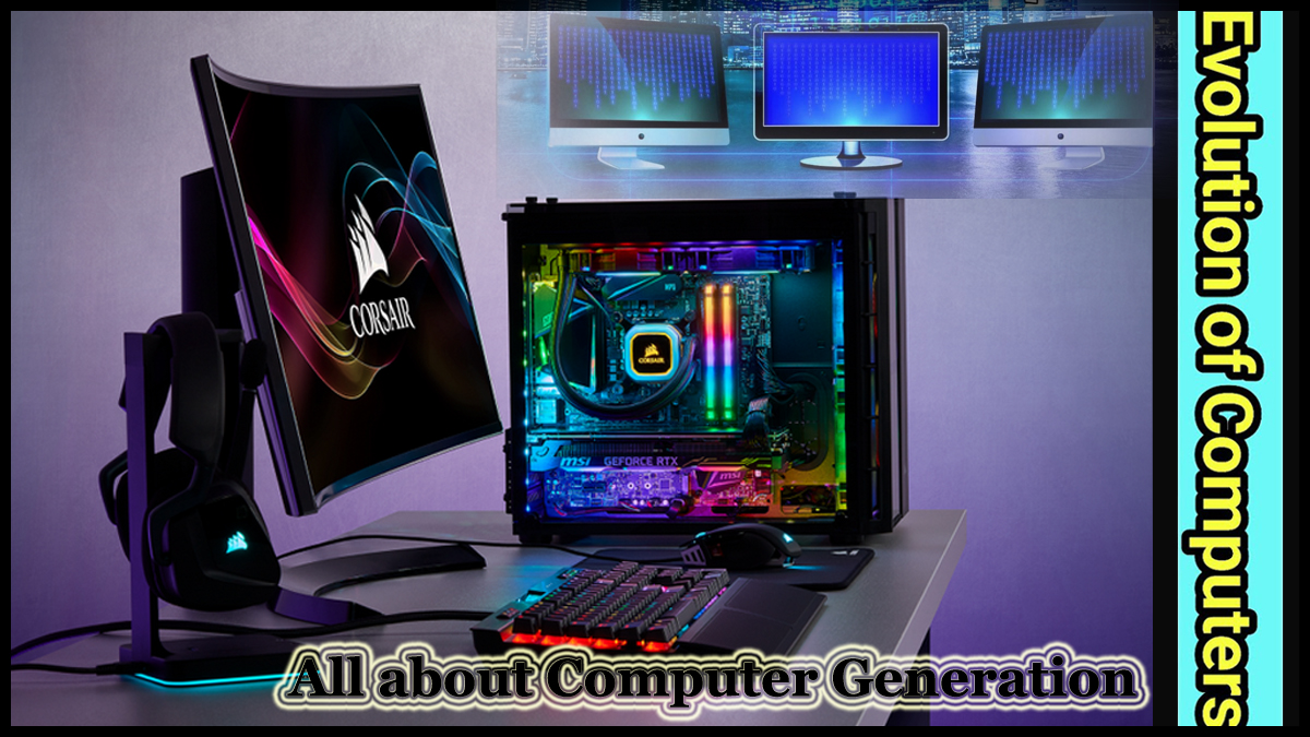 All about Computer Generation