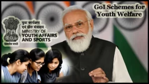 GoI Schemes for Youth Welfare