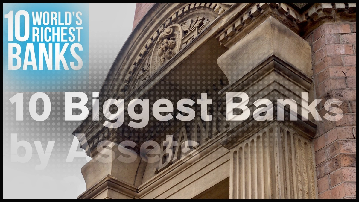 World’s Top 10 Biggest Banks