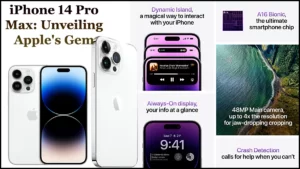 iPhone 14 Pro Max: Unveiling Apple’s Gem
