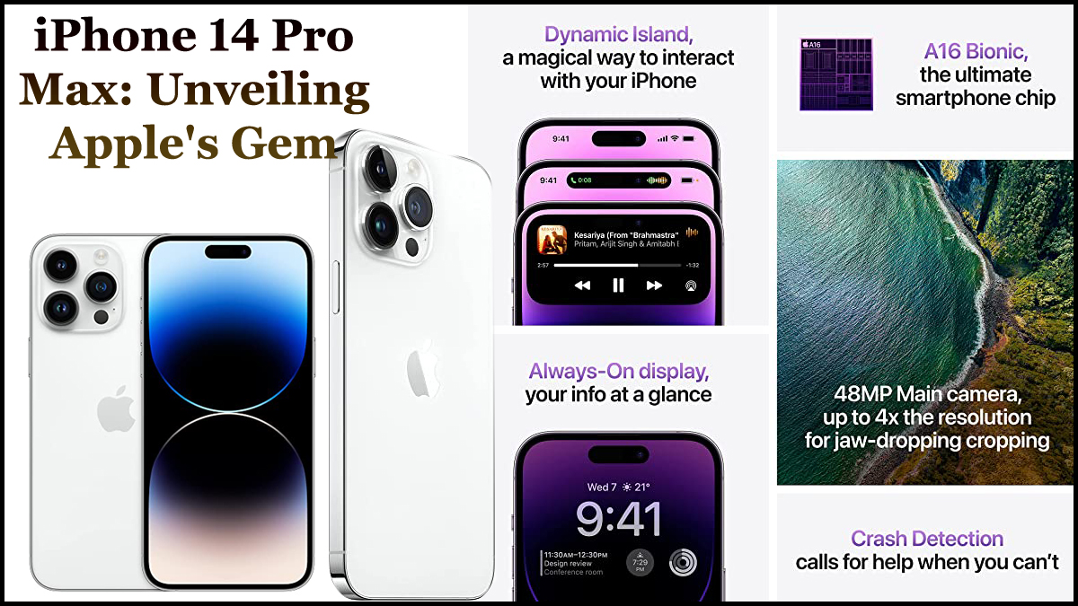 iPhone 14 Pro Max: Unveiling Apple’s Gem