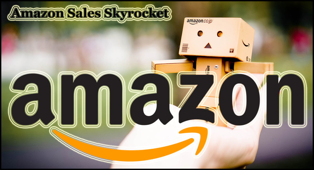 Amazon Sales Skyrocket