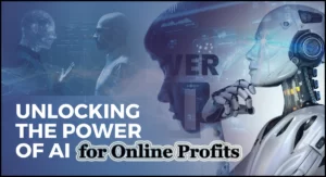 Unlock AI Power for Online Profits